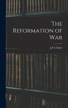 Hardcover The Reformation of War Book