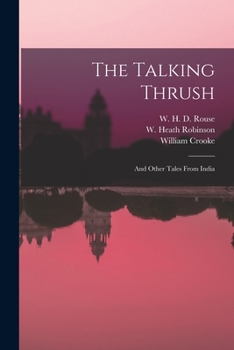 Paperback The Talking Thrush: and Other Tales From India Book