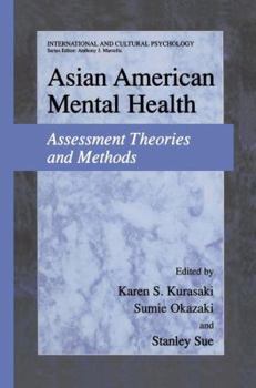 Paperback Asian American Mental Health: Assessment Theories and Methods Book