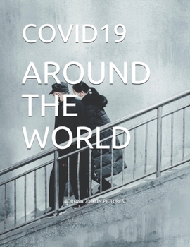 Paperback COVID19 Around the world: Corona in pictures Book