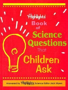 Paperback Highlights Book of Science Questions That Children Ask Book