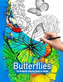 Paperback Butterflies: The Butterfly Coloring Book For Adults Book