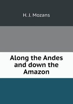 Along The Andes And Down The Amazon...