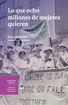 Lo que ocho millones de mujeres quieren (Spanish Edition)