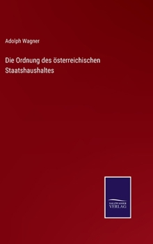 Hardcover Die Ordnung des österreichischen Staatshaushaltes [German] Book