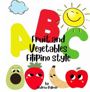 Hardcover ABC Fruit and Vegetables Filipino style Book