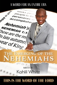 Paperback The Emerging of the Nehemiahs Book