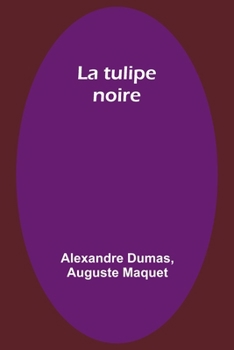 Paperback La tulipe noire [French] Book