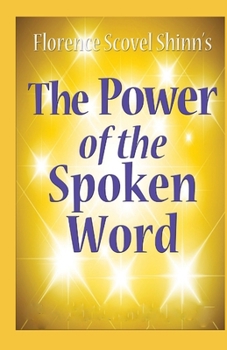 The Power of the Spoken Word (illustrated edition)