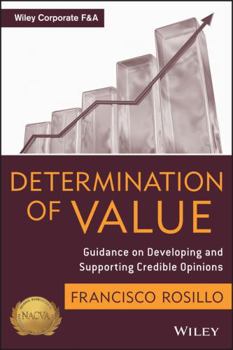 Hardcover Determination of Value: Appraisal Guidance on Developing and Supporting a Credible Opinion Book