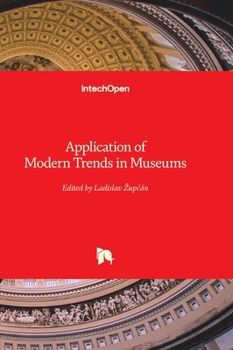 Hardcover Application of Modern Trends in Museums Book