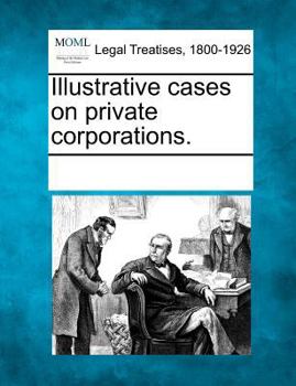 Paperback Illustrative Cases on Private Corporations. Book