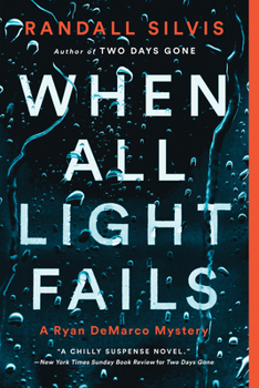 When All Light Fails - Book #5 of the Ryan DeMarco Mystery