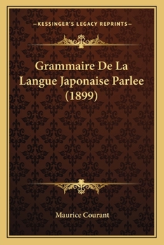 Paperback Grammaire De La Langue Japonaise Parlee (1899) [French] Book