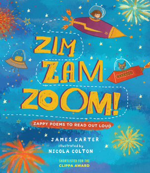 Paperback Zim Zam Zoom!: Zappy Poems to Read Out Loud Book