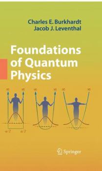 Hardcover Foundations of Quantum Physics Book