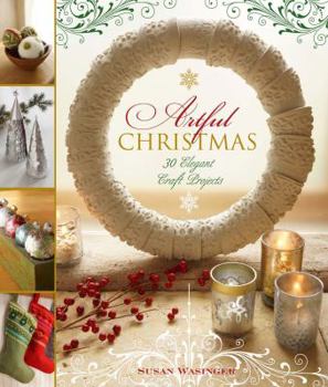 Paperback Artful Christmas: 30 Elegant Craft Projects Book