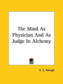 Paperback The Mind As Physician And As Judge In Alchemy Book