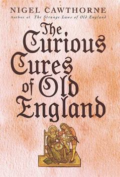 Curious Cures of Old England
