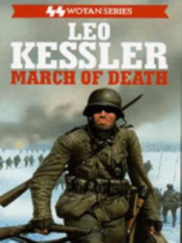 March of Death - Book #29 of the SS Wotan