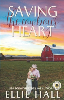 Paperback Saving the Cowboy's Heart Book