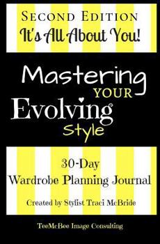 Paperback Mastering Your Evolving Style SECOND EDITION: 30-Day Wardrobe Planning Journal Book