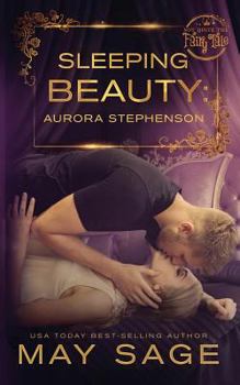 Sleeping Beauty - Book #6 of the Not Quite the Fairy Tale