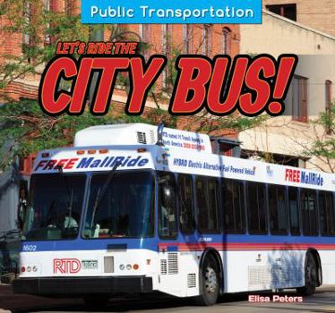 Paperback Let's Ride the City Bus! Book