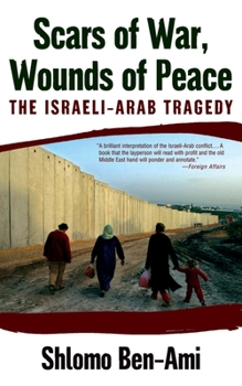 Paperback Scars of War, Wounds of Peace: The Israeli-Arab Tragedy Book