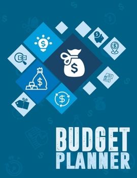 Budget Planner: Finance Monthly and Weekly Budget Planner Expense Tracker Bill Organizer Journal Notebook | Budget Planning (Budget Worksheets)