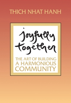 Paperback Joyfully Together: The Art of Building a Harmonious Community Book