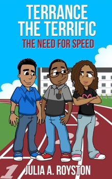 Paperback Terrance the Terrific The Need for Speed Book