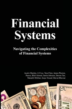 Paperback Financial Systems: Navigating the Complexities of Financial Systems Book