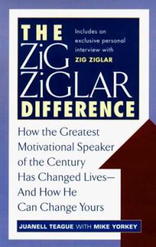 Mass Market Paperback The Zig Ziglar Difference: How the Greatest Motivational Speaker of the Century Has Changed Lives, and How He Can Change Yours Book