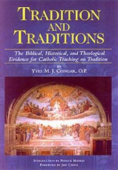 Paperback Tradition & Traditions: The Biblical, Historical, and Theological Evidence for Catholic Teaching on Tradition Book
