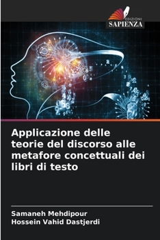 Paperback Applicazione delle teorie del discorso alle metafore concettuali dei libri di testo [Italian] Book
