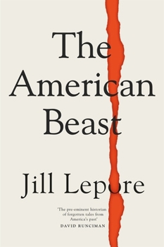 Paperback The American Beast: Essays, 2012-2022 Book