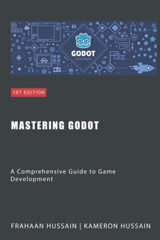 Paperback Mastering Godot: A Comprehensive Guide to Game Development Book