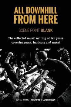 Paperback All Downhill From Here: Scene Point Blank Book