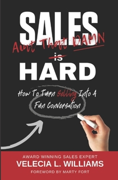 Paperback Sales Ain't That Damn Hard: How to Turn Selling Into a Fun Conversation Book