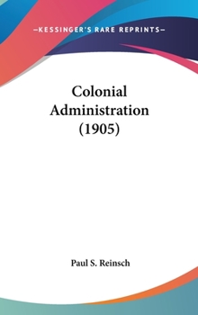 Hardcover Colonial Administration (1905) Book