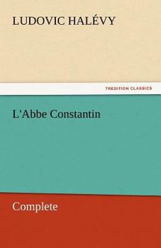 Paperback L'Abbe Constantin - Complete Book