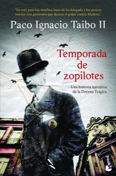 Paperback Temporada de Zopilotes: Una Historia Narrativa de la Decena Trágica / Season of Vultures [Spanish] Book