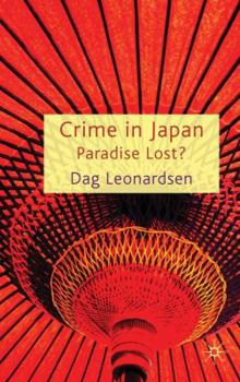 Hardcover Crime in Japan: Paradise Lost? Book