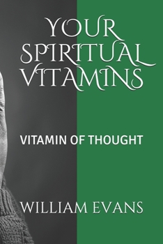Paperback Your Spiritual Vitamins: Vitamin of Thought Book