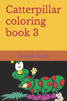 Paperback Catterpillar coloring book 3 Book