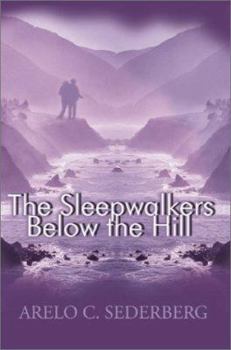 Paperback The Sleepwalkers Below the Hill Book