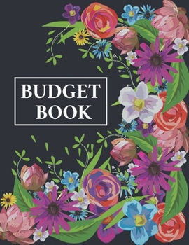 Budget Book: Financial Planner for Daily Weekly Monthly Budgeting Calendar Expense Tracker Bill Organizer Notebook Undated Budget Planner