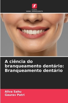 Paperback A ciência do branqueamento dentário: Branqueamento dentário [Portuguese] Book