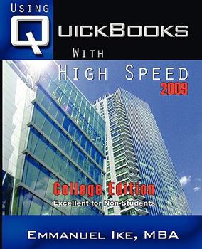 Paperback Using QuickBooks with High Speed 2009 College Edition Book